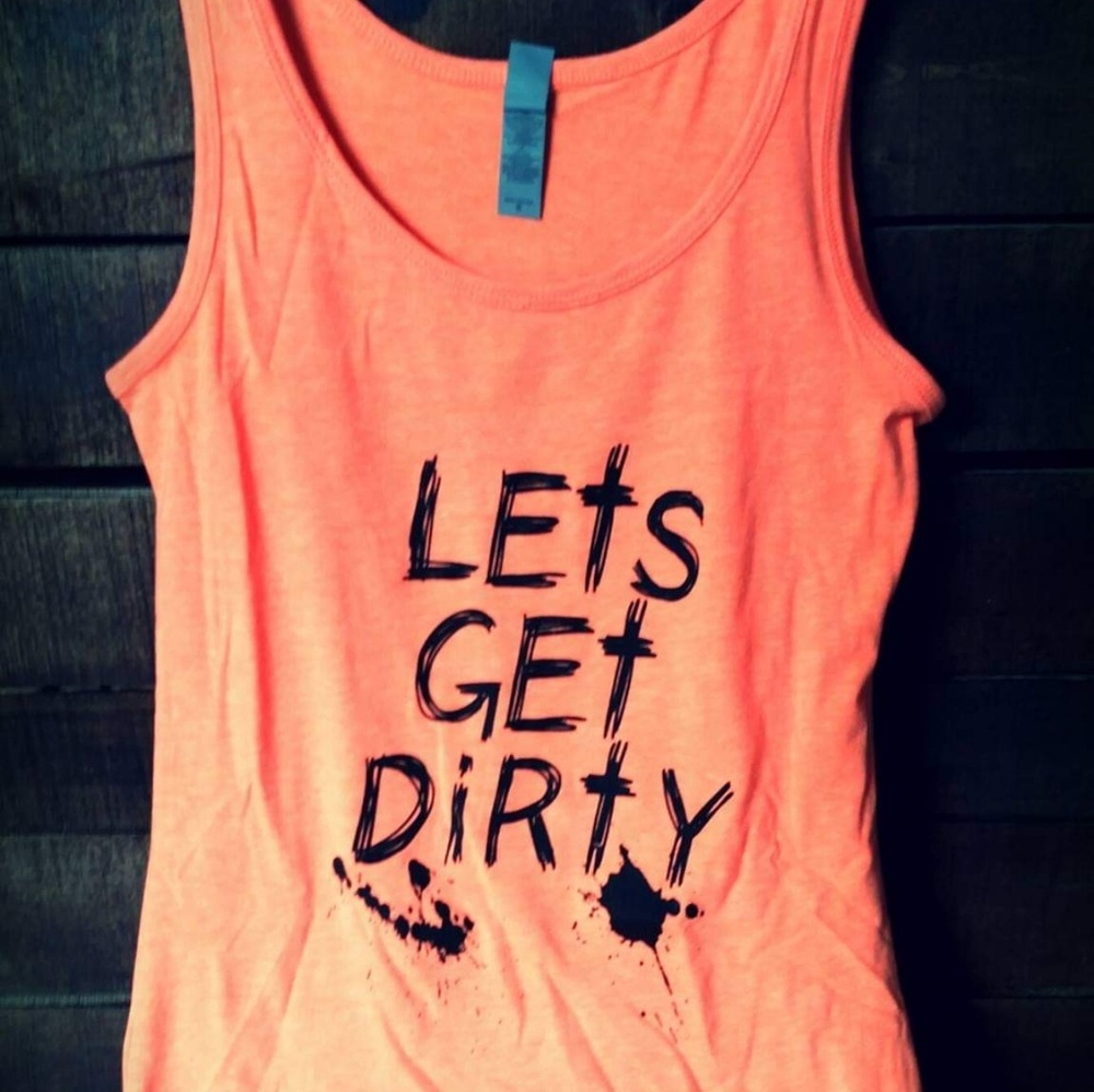 Neon orange "let's get dirty" tank top